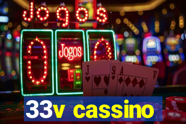 33v cassino